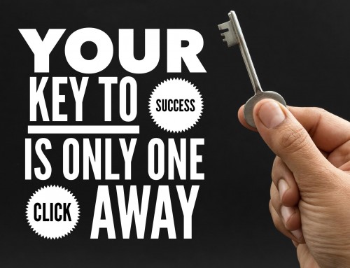 Your Key to Success is One Click Away — But Hurry!