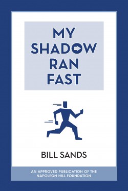 Image of front cover of the book, My Shadow Ran Fast by Bill Sands.