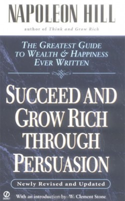 succeed and grow rich through persuasion
